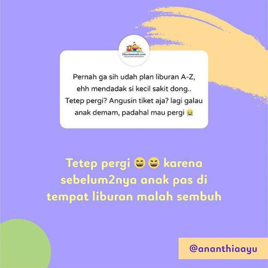 Pernah ga sih udah plan liburan A-Z, eh mendadak si kecil sakit dong.. Tetap pergi?